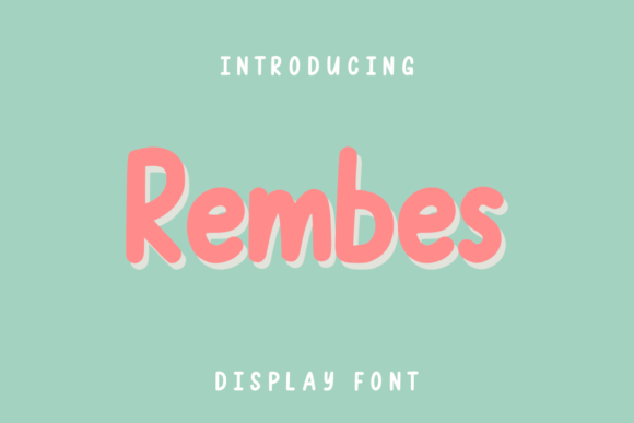 A Playful Rembes Font Can Make a Business Feel Instantly Memorable