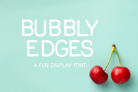 Bubbly Edges: A Distinctive Display Font for Digital Design
