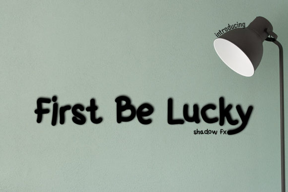 First Be Lucky: A Unique Display Font for Digital Projects