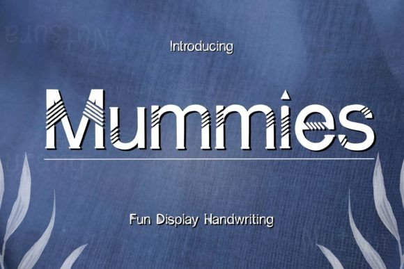 Mummies: A Display Font for Bold Marketing Visuals