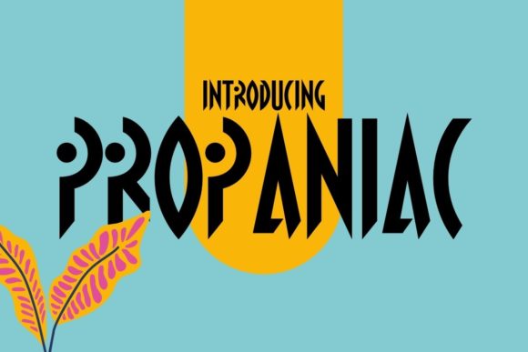 Propaniac: A Font Built for Editorial Style