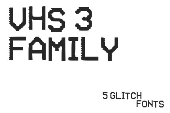 VHS Glitch 3 Family: A Display Font for Editorial Impact